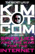 Secret Life of Kim Dotcom