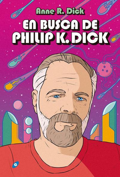 En busca de Philip K. Dick