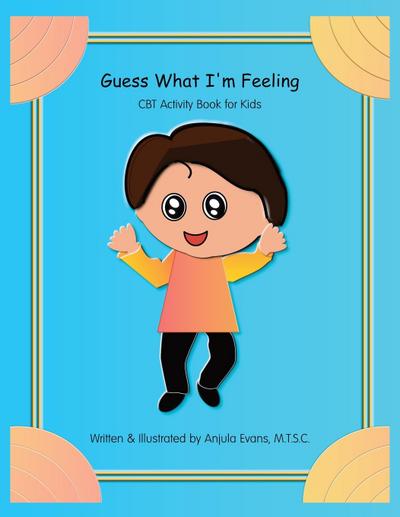 Guess What I’m Feeling