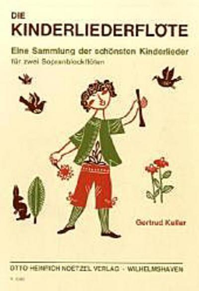 Die Kinderliederflöte, für 2 Sopranblockflöten, Spielpartitur