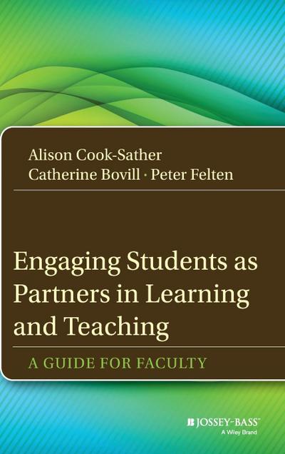 Engaging Students as Partners in Learning and Teaching