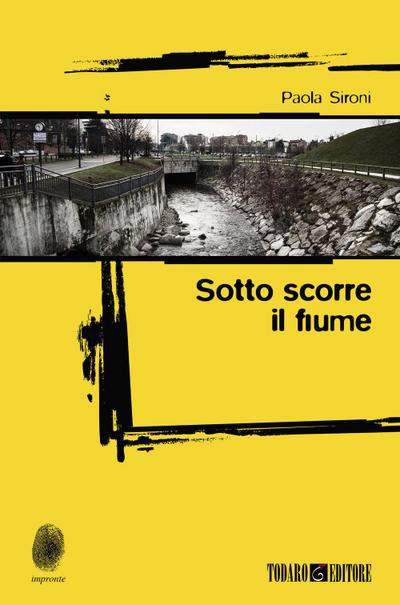Sironi, P: Sotto scorre il fiume