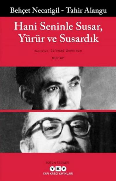 Hani Seninle Susar, Yürür ve Susardik