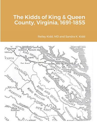 The Kidds of King & Queen County, Virginia, 1691-1855