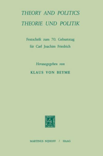 Theory and Politics / Theorie und Politik
