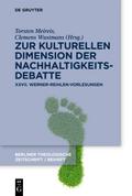 Zur kulturellen Dimension der Nachhaltigkeitsdebat