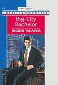 Big-city Bachelor (Mills & Boon American Roman