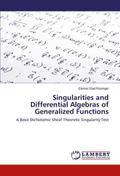 Singularities and Differential Algebras of Generalized Functions