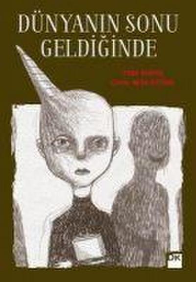 Dünyanin Sonu Geldiginde