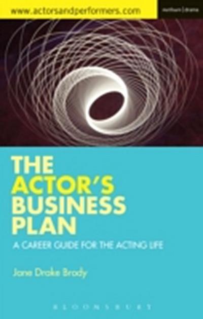 The Actor’’s Business Plan