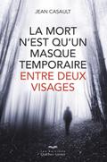 mort n’est qu’un masque temporaire...