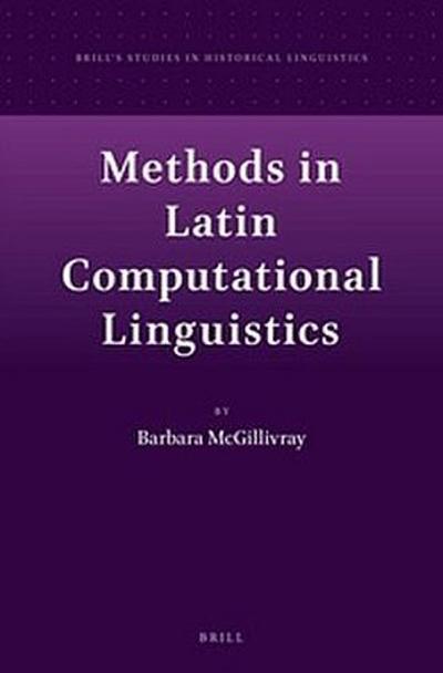Methods in Latin Computational Linguistics