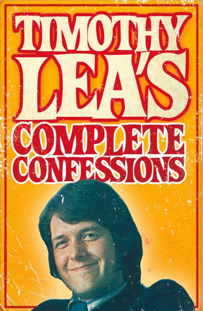Timothy Lea’s Complete Confessions