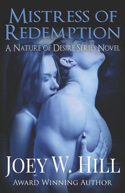 Mistress Of Redemption: A Nature Of Desire Series Novel