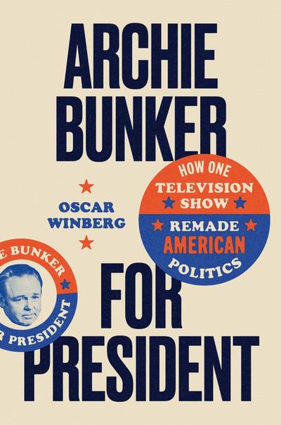Archie Bunker for President