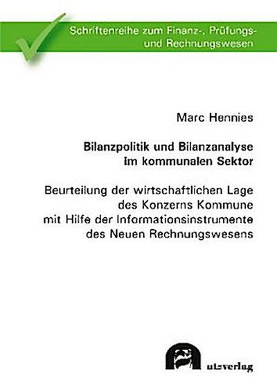 Bilanzpolitik und Bilanzanalyse im kommunalen Sektor