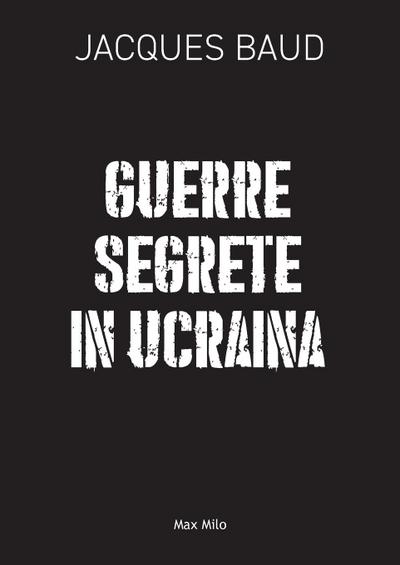 Guerre segrete in Ucraina