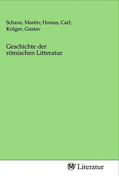 Geschichte der römischen Litteratur