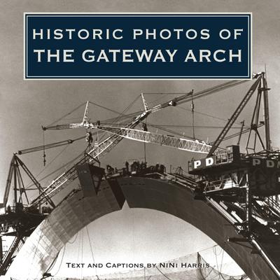 HISTORIC PHOTOS OF THE GATEWAY