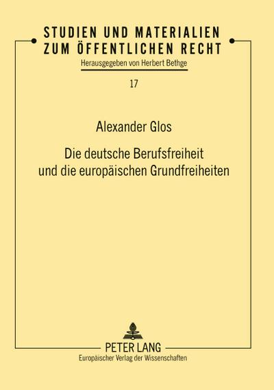 Die deutsche Berufsfreiheit und die europäischen Grundfreiheiten
