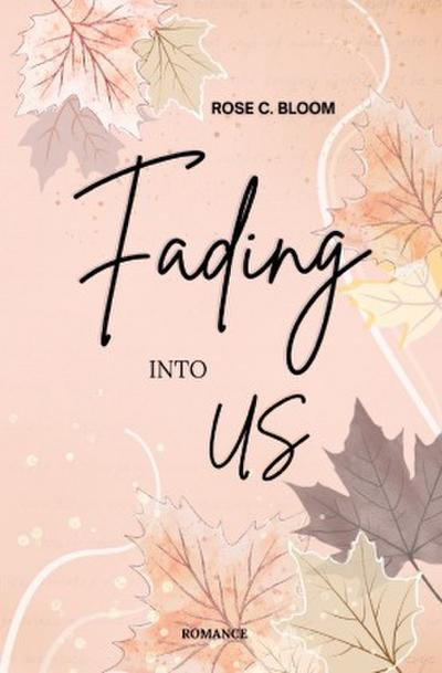 Fading into us