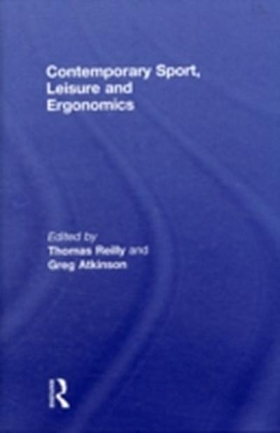 Contemporary Sport, Leisure and Ergonomics