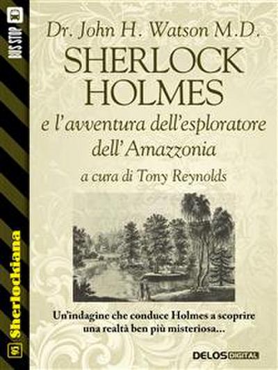 Sherlock Holmes e l’avventura dell’esploratore dell’Amazzonia