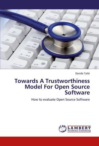 Towards A Trustworthiness Model For Open Source Software