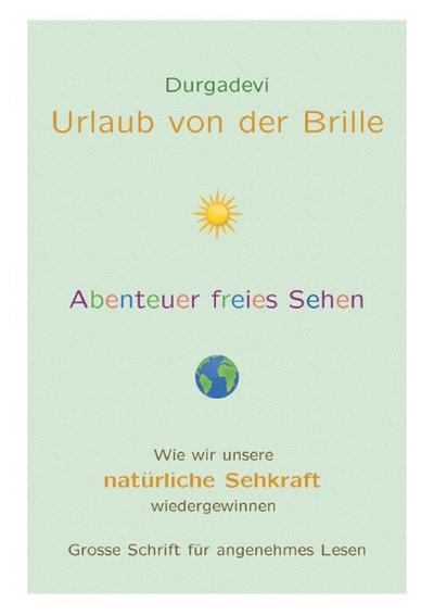 Urlaub von der Brille