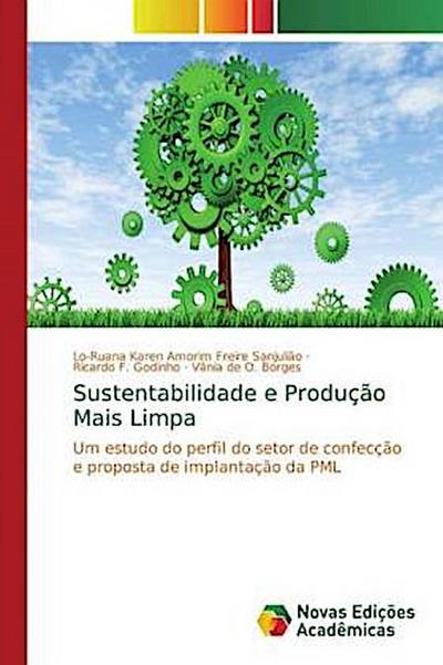 Sustentabilidade e Produção Mais Limpa - Lo-Ruana Karen Amorim Freire Sanjulião