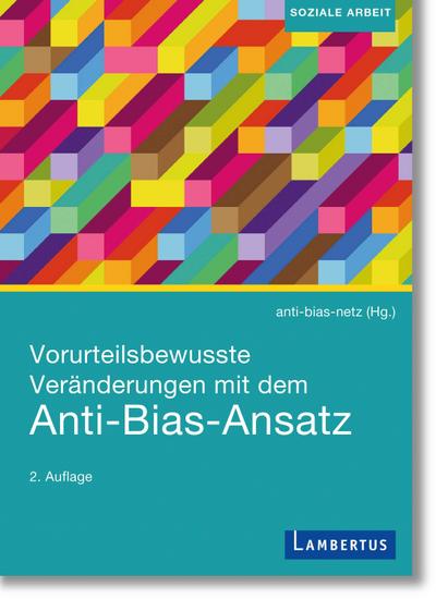 Vorurteilsbewusste Veränderungen mit dem Anti-Bias-Ansatz