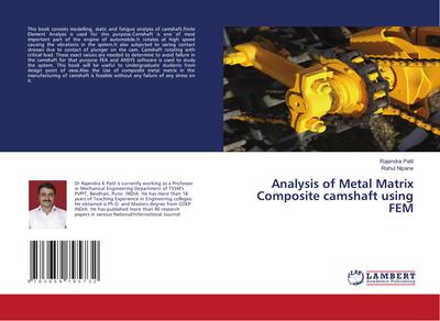 Analysis of Metal Matrix Composite camshaft using FEM