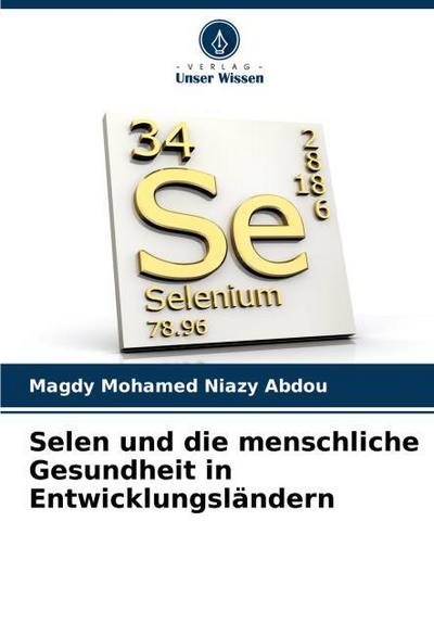 Selen und die menschliche Gesundheit in Entwicklungsländern