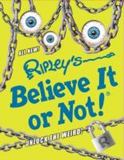 Ripley’s Believe It or Not! Unlock the Weird!