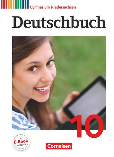 Deutschbuch Gymnasium 10. Schuljahr - Niedersachsen - Schülerbuch