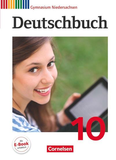 Deutschbuch Gymnasium - Niedersachsen: 10. Schuljahr - Schülerbuch