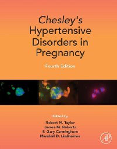 Chesley’s Hypertensive Disorders in Pregnancy