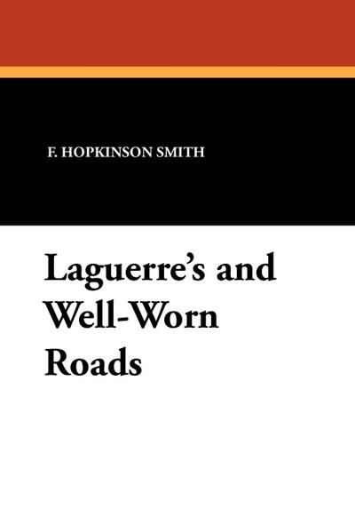 Laguerre’s and Well-Worn Roads