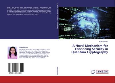 A Novel Mechanism for Enhancing Security in Quantum Cryptography