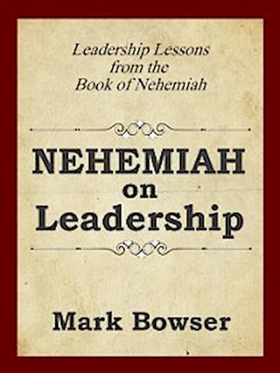 Nehemiah on Leadership