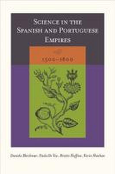 Science in the Spanish and Portuguese Empires, 1500-1800