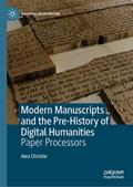 Modern Manuscripts and the Pre-History of Digital 