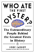 Who Ate the First Oyster?