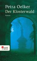 Der Klosterwald von Petra Oelker | Ebook