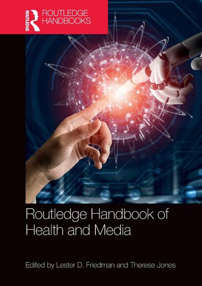 Routledge Handbook of Health and Media