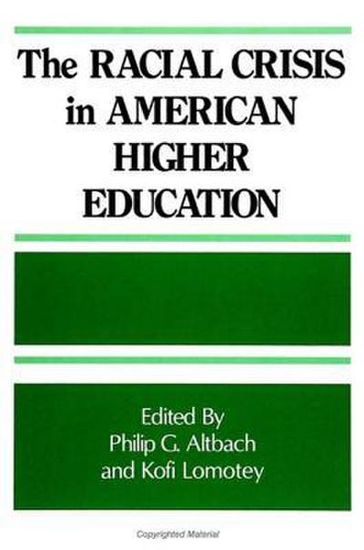 The Racial Crisis in American Higher Education