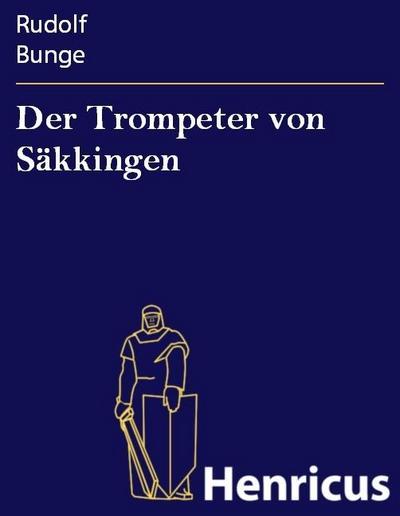 Der Trompeter von Säkkingen