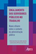 Engajamento dos Servidores Públicos no Trabalho: