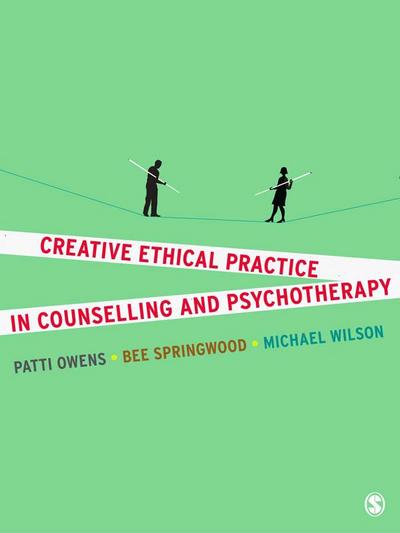 Creative Ethical Practice in Counselling & Psychotherapy