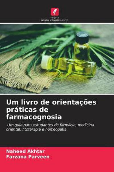 Um livro de orientações práticas de farmacognosia